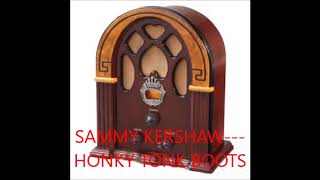 SAMMY KERSHAW   HONKY TONK BOOTS