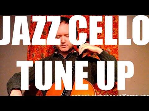 Jazz Cello: Jordan Schug -  Tune Up