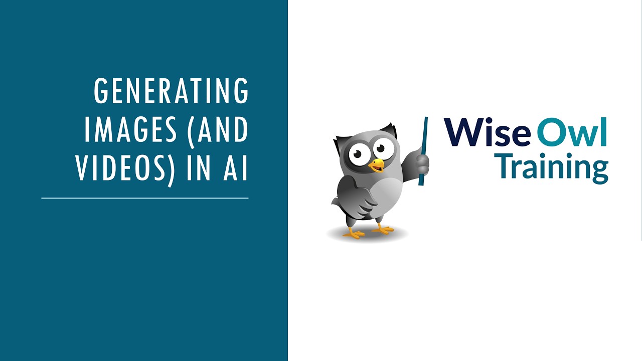 Wise Owl Webinar - Generating images and videos in AI