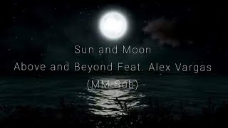 Sun And Moon - Above and Beyond Feat. Alex Vargas (Acoustic Version) - Lyrics Video (MM Sub)
