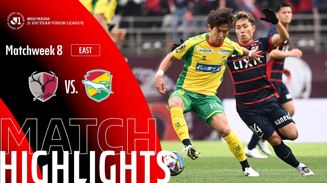 Kashima Antlers vs JEF United Chiba Highlights