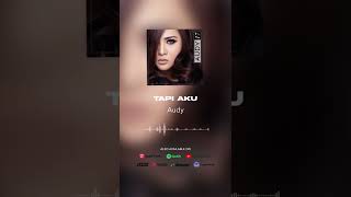 Audy - Tapi Aku (Official Audio) #shorts