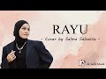 RAYU - Salma I Cover I ♪ Lirik ♪