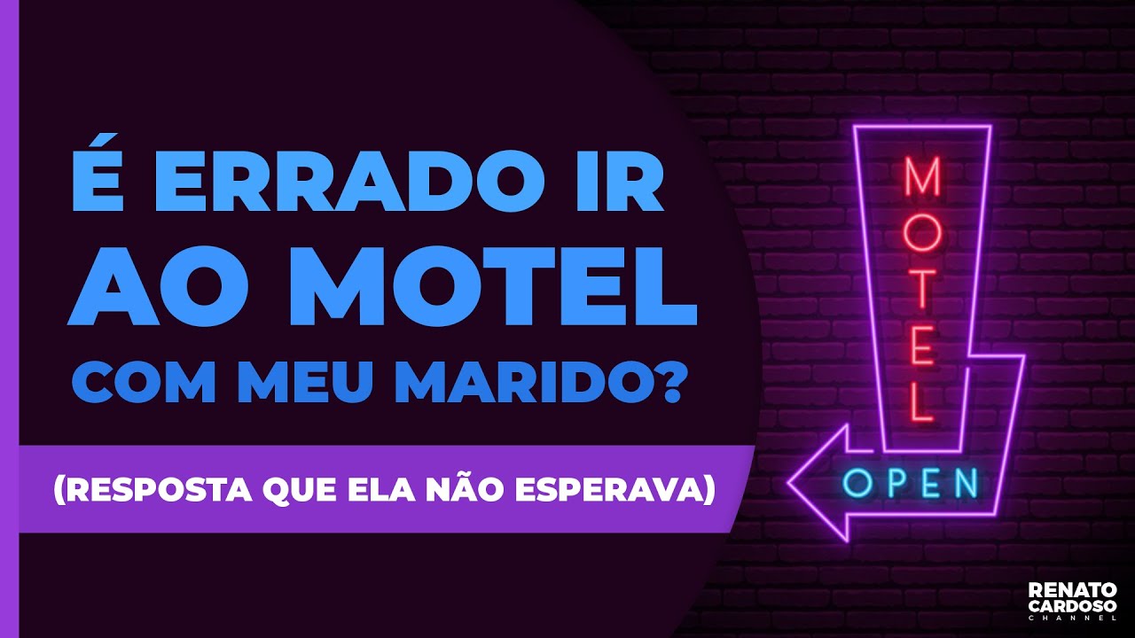 É ERRADO IR AO MOTEL COM MEU MARIDO? (Resposta que ela não esperava)