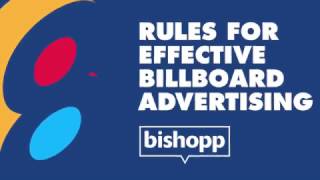 8 Rules For Effective Billboard Advertising | Bishopp Outdoor Advertising