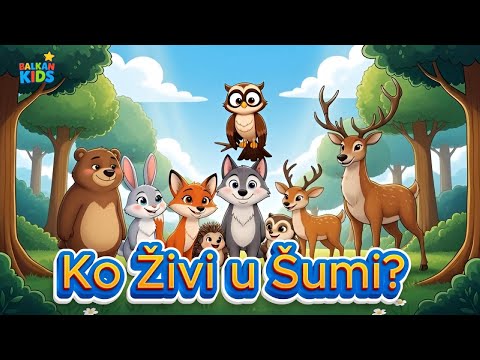 Ko Živi u Šumi? 🌲🐻 (2025) | Balkan Kids