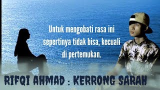 Download lagu KERRONG SARAH : Vocal Rifqi Ahmad officiall   Lirik lagu madura mp3