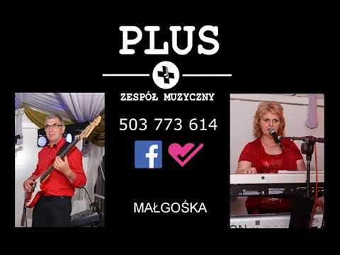 Zespół Plus - Małgośka (cover)