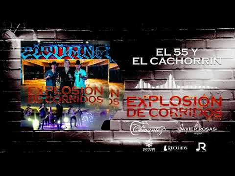 Javier Rosas y Su Artilleria Pesada, Los Cervantez - El 55 Y El Cachorrin (Audio Oficial)