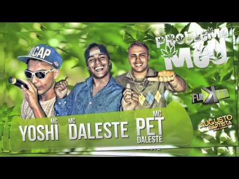 Mc Daleste e Mc Yoshi Part. Mc Pet - Problema Meu - ( DJ Wilton ) Letra