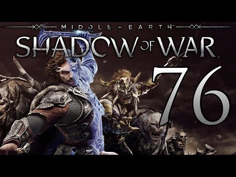 Middle-Earth: Shadow of War playthrough pt76 - Rescuing Ranger (finally!)