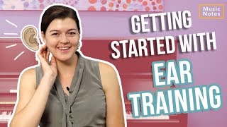 Getting Started with Ear Training for Beginners
