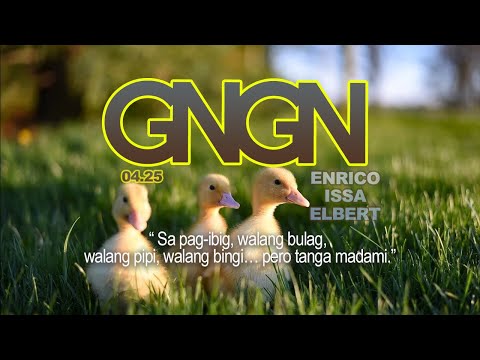 "Late Night Vibes: Gabi na, Gising na! Enrico - Issa - Elbert April 25