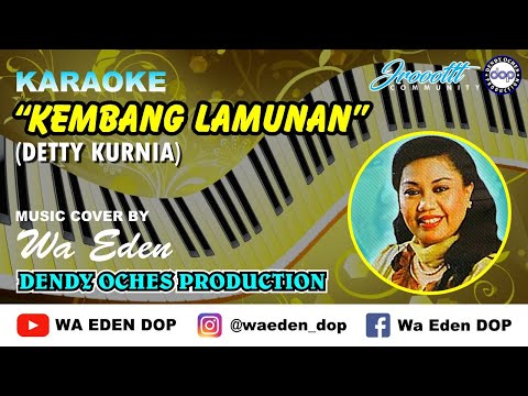 KARAOKE KEMBANG LAMUNAN - DETTY KURNIA │ MUSIC COVER BY WA EDEN