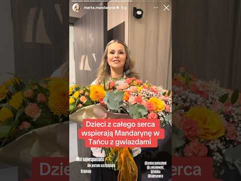 Dzieci zrobiły niespodziankę Mandarynie #mandaryna #dlaciebie #tanieczgwiazdami #michałwiśniewski