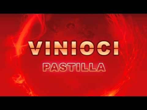Vinioci - Pastilla [OUT NOW]