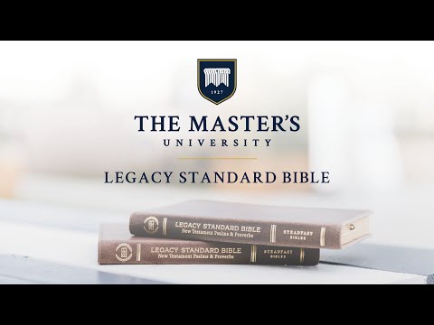 Legacy Standard Bible - A Conversation with John MacArthur and Abner Chou
