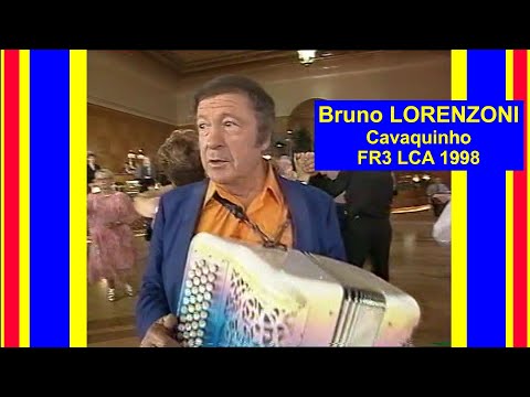 Bruno LORENZONI "Cavaquinho" FR3 LCA (1998)