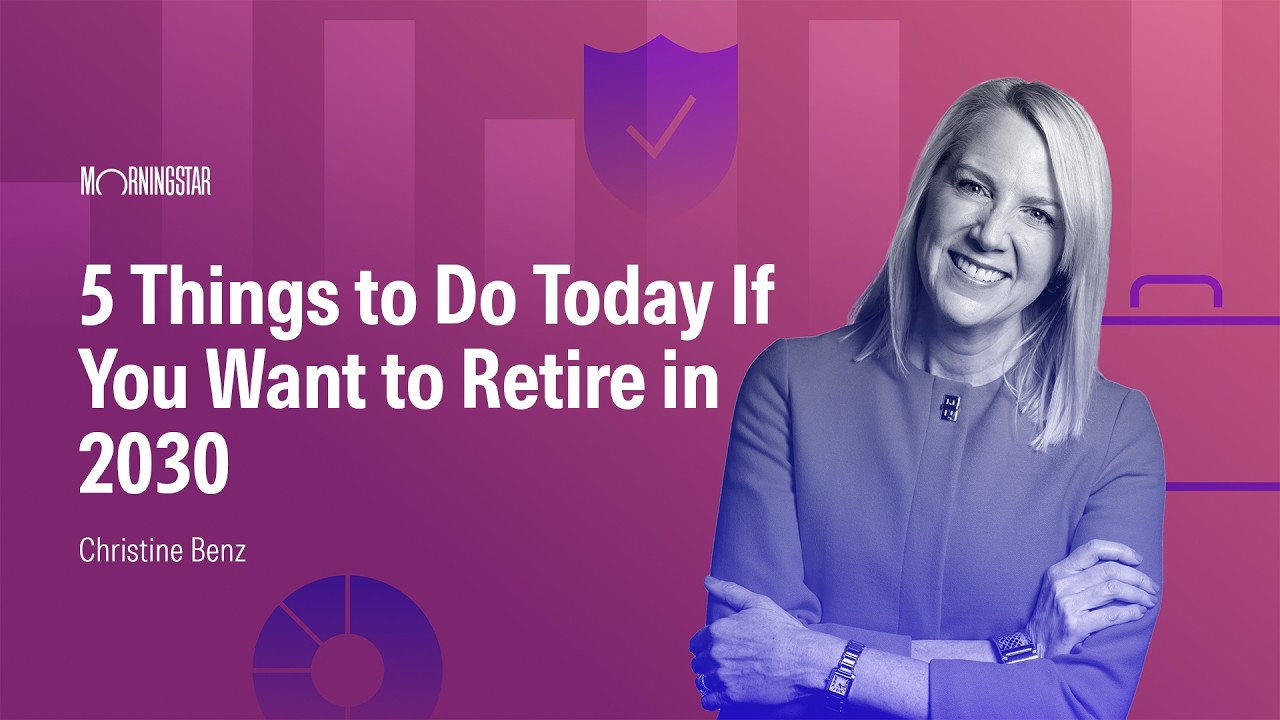 5 Things to Do Today If You Want to Retire in 2030