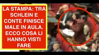 LA STAMPA: TRA SCHLEIN E CONTE FINISCE MALE IN AULA. ECCO COSA LI HANNO VISTI FARE