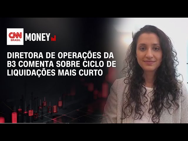 B3 reduzirá ciclo de liquidação de ações de D + 2 para D + 1 | Money News