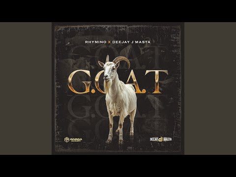 G.O.A.T (feat. Deejay J Masta)