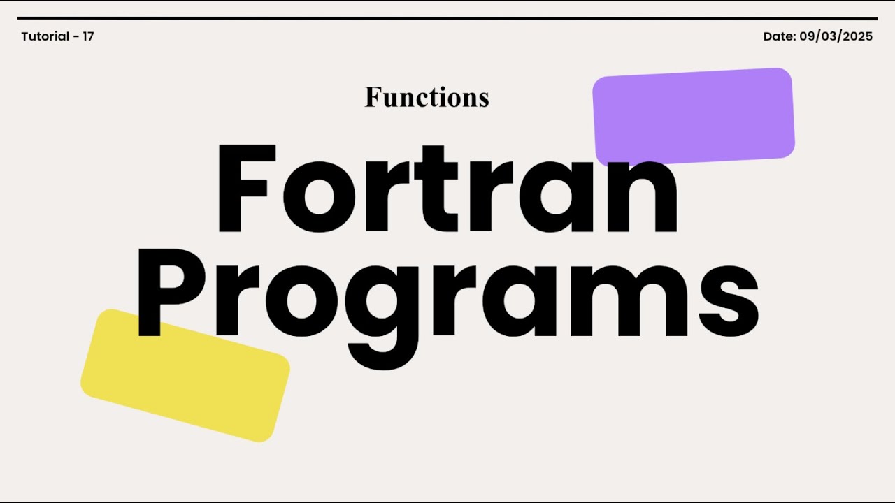 Fortran Programs Tutorial - 17: Functions in Fortran