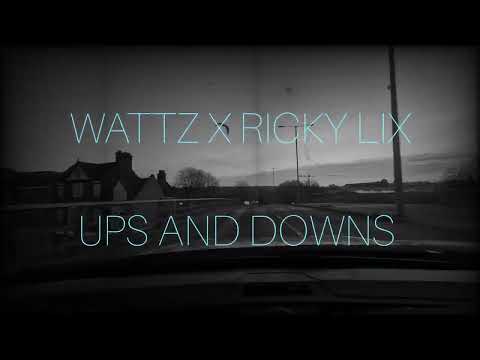 Wattz X Ricky Lix - Ups And Downs | Visualiser