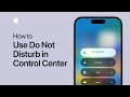 How To Use Do Not Disturb In Control Center On Your IPhone Or IPad Apple Support