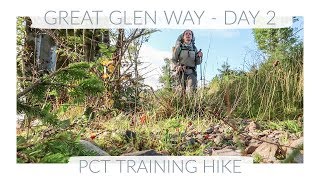 HIKING THE GREAT GLEN WAY - DAY 2 | WILD CAMPING & PCT TRAINING