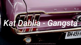 Download lagu Kat Dahlia Gangsta... mp3