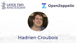 Hadrien Croubois - Cross chain operations made easy with OpenZeppelin