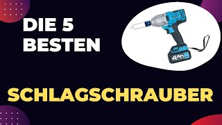 Die 5 Besten Schlagschrauber (Akku & Elektro) Test 2026 - Top 5 Schlagschrauber Modelle