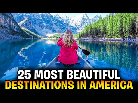 25 Most Beautiful Destinations In America