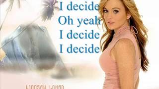 LINDSAY LOHAN - I Decide - Lyrics