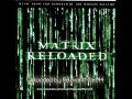 The Matrix Reloaded (OST) - Juno Reactor feat ...
