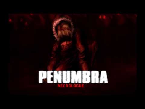 Penumbra Necrologue OST: Drex Wiln - Eclips
