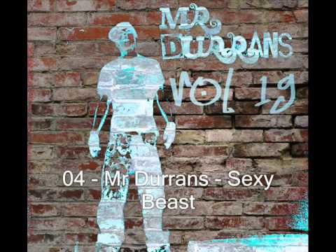 Mr Durrans Vol 19 - 04 - Mr Durrans - Sexy Beast