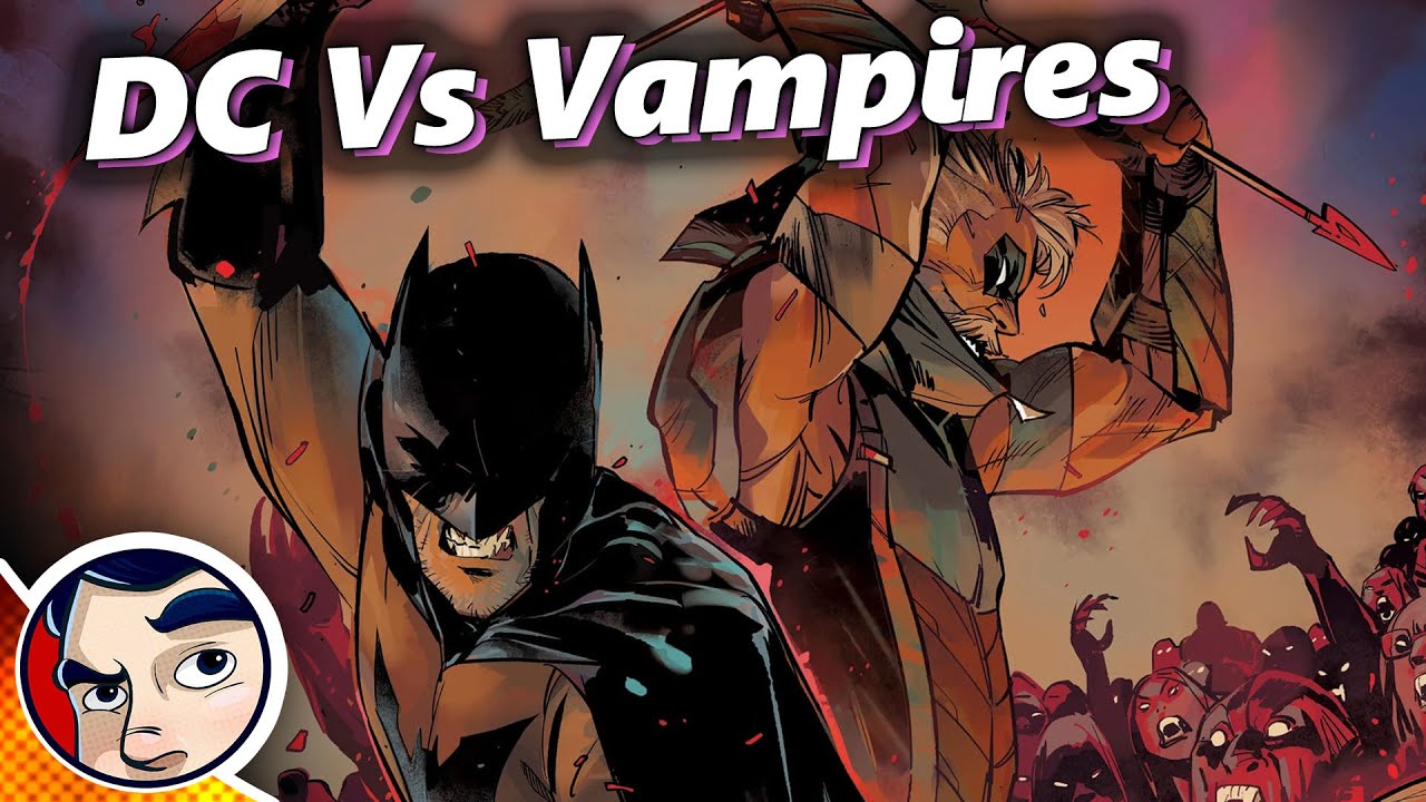 DC vs Vampires - Full Story From Comicstorian