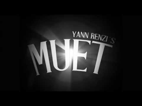 MUET - bande-annonce - trailer