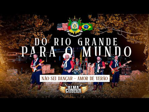 Não Sei Dançar/Amor De Verão - ALMA GAUDÉRIA