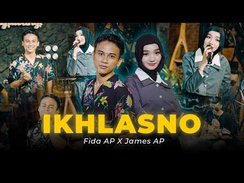 Fida AP X James AP - IKHLASNO (Official Music Video)
