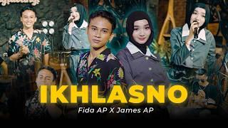 Download lagu Fida AP X James AP - IKHLASNO mp3 Download lagu Fida AP X James AP - IKHLASNO mp3