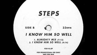 Steps - I Know Him So Well (Almighty Edit)