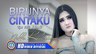 Nella Kharisma - Birunya Cinta | Lagu Terpopuler Sepanjang Masa (Official Music Video)