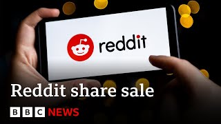 Reddit share sale values firm at $6.4bn | BBC News