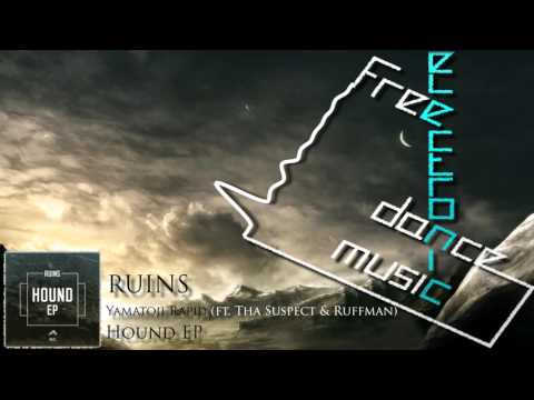 RUINS - Yamatoji Rapid (ft. Tha Suspect & Ruffman) [Hound EP]