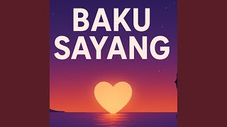Download lagu BAKU SAYANG mp3