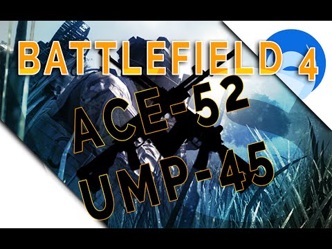 ACE-52-CQB vs UMP-45 | Engineer in Close Quarters | Battlefield 4 Versus