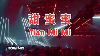 Download lagu Tian Mi Mi (Dj Remix Female) 甜蜜蜜 - 小西瓜一枚 mp3
